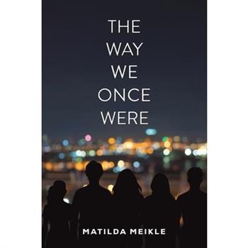 The Way We Once Were