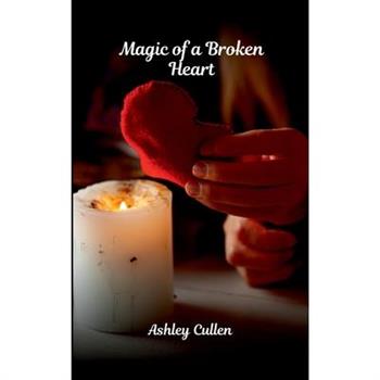 Magic of a Broken Heart
