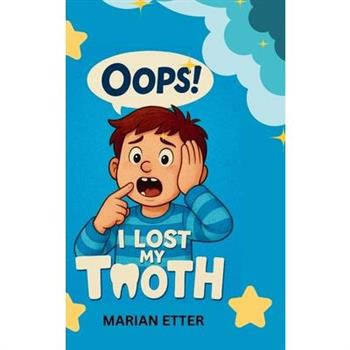 Oops! I Lost My Tooth