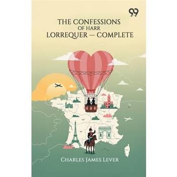 The Confessions Of Harry Lorrequer - Complete