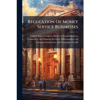 Regulation Of Money Service Businesses