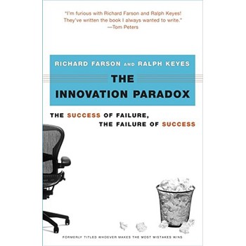 The Innovation Paradox: The Success of Failure, the Failure of Success
