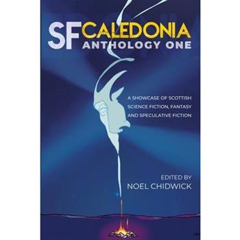 SF Caledonia Anthology One