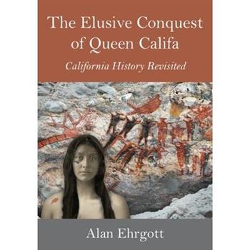 The Elusive Conquest of Queen Califa