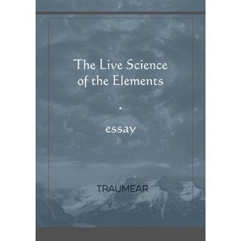 The Live Science of the Elements