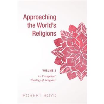 Approaching the World's Religions, Volume 2