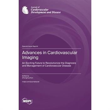 Advances in Cardiovascular Imaging