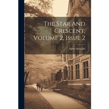 The Star And Crescent, Volume 2, Issue 2