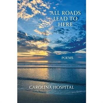All Roads Lead to Here