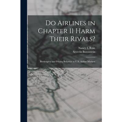 Do Airlines in Chapter 11 Harm Their Rivals?