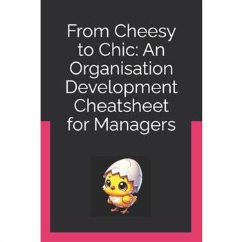 From Cheesy to Chic