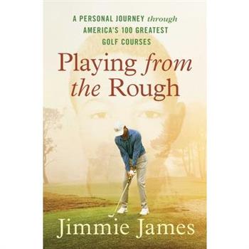 Playing from the Rough