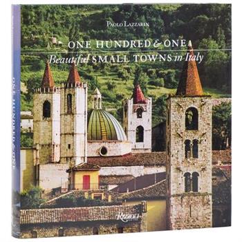 One Hundred and One Beautiful Small Towns in Italy