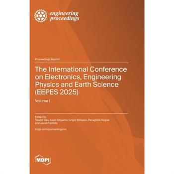 The International Conference on Electronics, Engineering Physics and Earth Science (EEPES 2025)