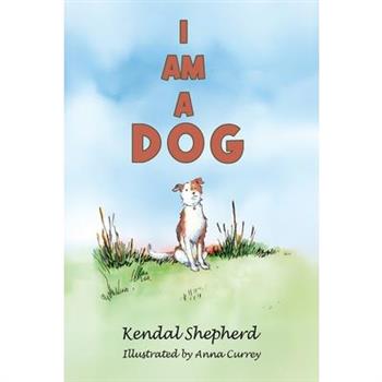 I am a Dog