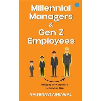Millennial Managers & Gen Z Employees