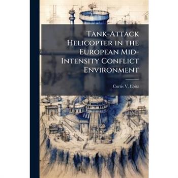Tank-Attack Helicopter in the European Mid-Intensity Conflict Environment