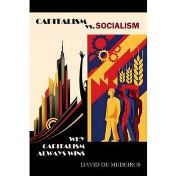 Capitalism vs. Socialism