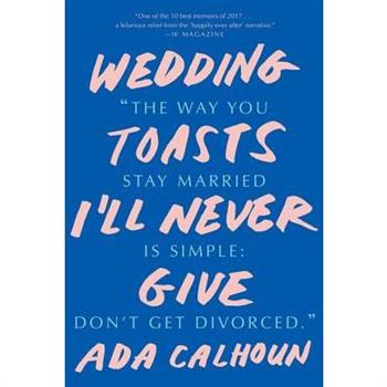 Wedding Toasts I'll Never Give