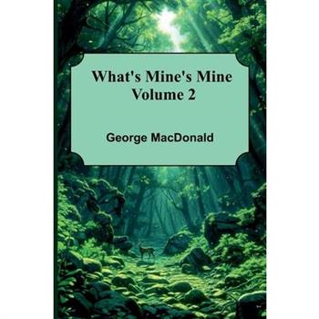 What’S Mine’S Mine Volume 2