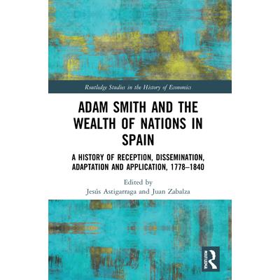 Adam Smith and The Wealth of Nations in Spain
