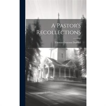 A Pastor's Recollections