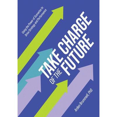 Take Charge of the Future
