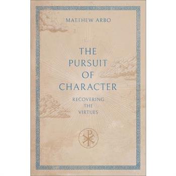 The Pursuit of Character