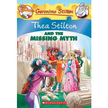 Thea Stilton and the Missing Myth