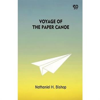 Voyage Of The Paper Canoe