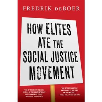 How Elites Ate the Social Justice Movement