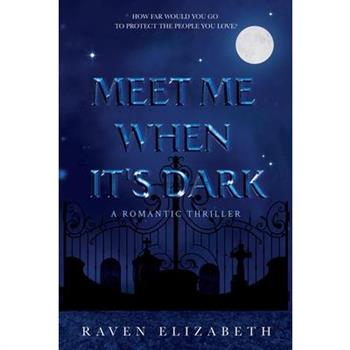 Meet Me When It's Dark