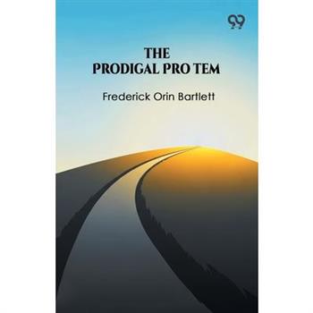 The Prodigal Pro Tem