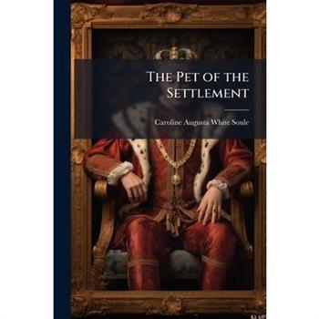 The Pet of the Settlement