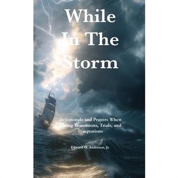 While in the Storm