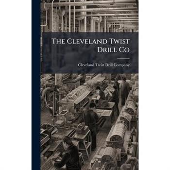 The Cleveland Twist Drill Co