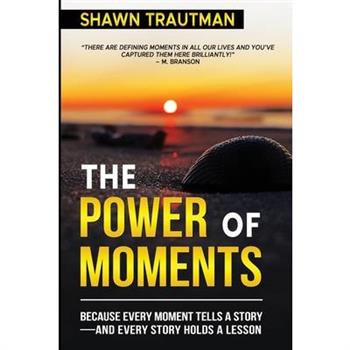 The Power of Moments
