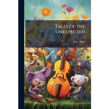 Tales of the Unexpected