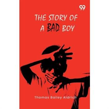 The Story Of A Bad Boy