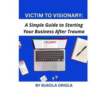 Victim to Visionary