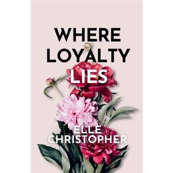 Where Loyalty Lies