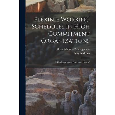 Flexible Working Schedules in High Commitment Organizations