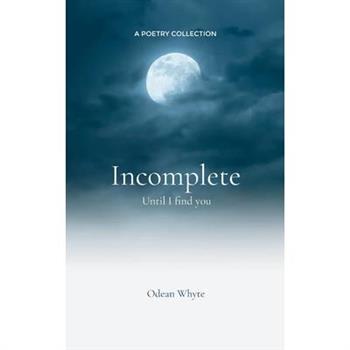 Incomplete Until I find you