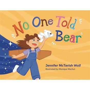 No One Told the Bear