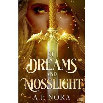 Of Dreams and Mosslight