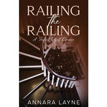 Railing the Railing