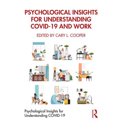 Psychological Insights for Understanding COVID-19 and Work