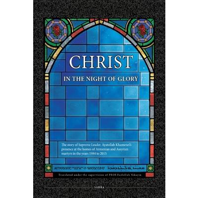Christ in the Night of Glory