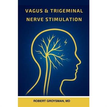 Vagus & Trigeminal Nerve Stimulation