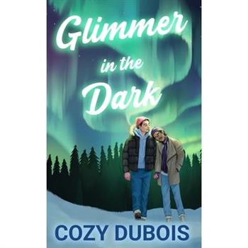 Glimmer in the Dark